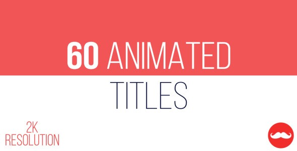 Videohive 60 Animated Titles 11847376
