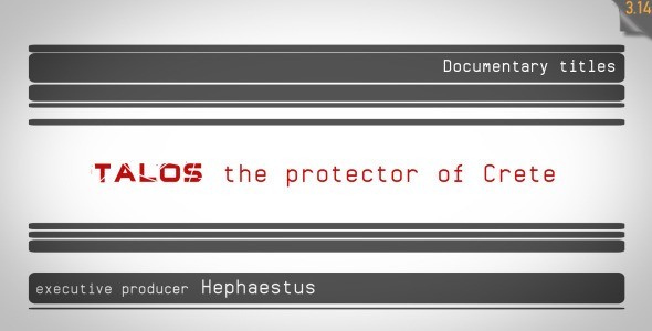 Videohive Talos Documentary Opening & Closing Credits 128962