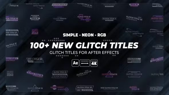 100+ Glitch Titles | Simple | Neon | RGB 37102836- After Effects Project Files