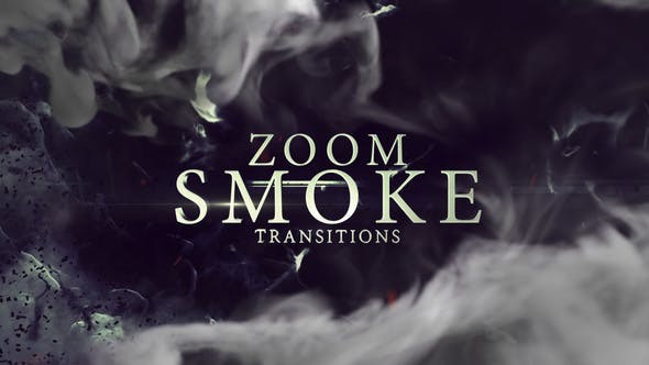 Videohive Zoom Smoke Transitions 45699192 - After Effects Project Files