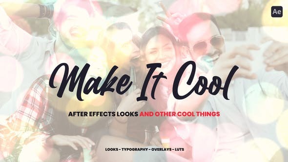 Videohive Make It Cool - 800+ Looks And Assets For After Effects V1 47210203 - After Effects Project Files