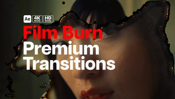 Videohive Premium Transitions Film Burn 51555334 - After Effects Project Files