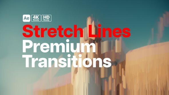 Videohive Premium Transitions Stretch Lines 51936955 - After Effects Project Files
